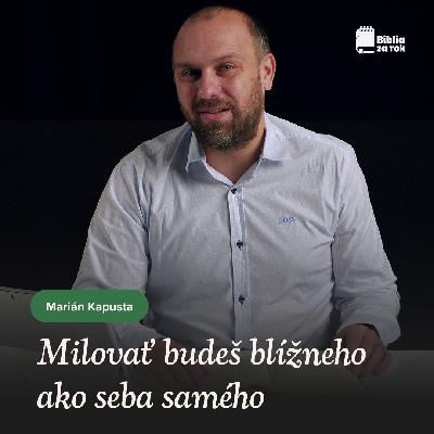 Milovať budeš blížneho Milovať budeš blížneho
