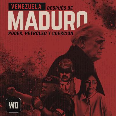 Venezuela después de Maduro: poder, petróleo y coerción Venezuela después de Maduro: poder, petróleo y coerción