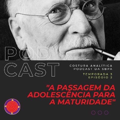 A passagem da adolescência para a maturidade