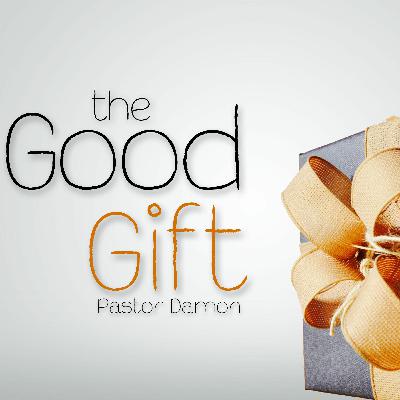 The Good Gift
