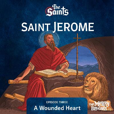 Saint Jerome: Episode Three Saint Jerome: Episode Three