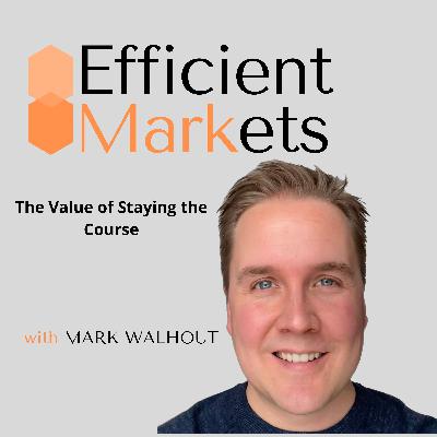 The Value of Staying the Course The Value of Staying the Course