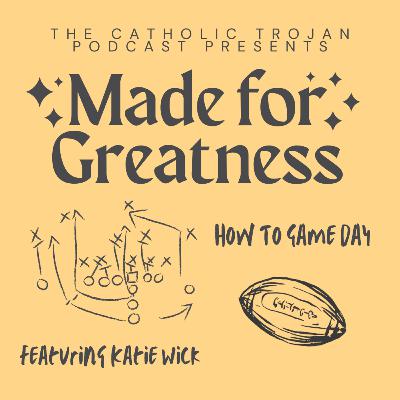 Made for Greatness: How to Game Day