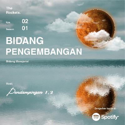 Eps.02 - Ngobar Time: Bidang Manajarial Pt.1