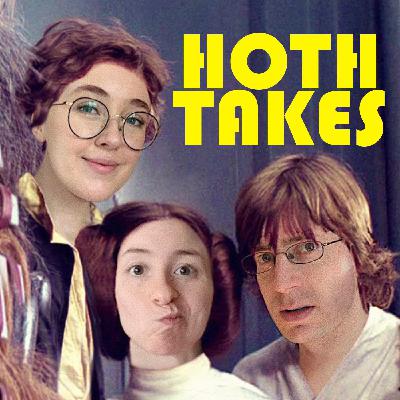 64: Hoth Takes #64: Do I Not Like Star Wars Anymore? 64: Hoth Takes #64: Do I Not Like Star Wars Anymore?