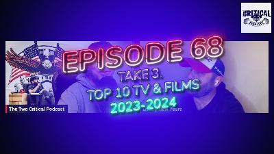 The Two Critical Podcast Episode 68 The Two Critical Podcast Episode 68