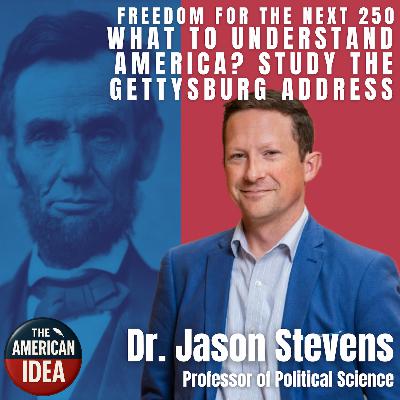 Want to Understand America? Study the Gettysburg Address Want to Understand America? Study the Gettysburg Address