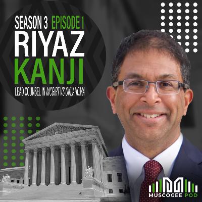 Riyaz Kanji: Lead Counsel in McGirt vs Oklahoma