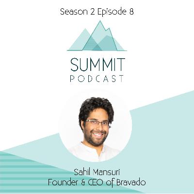 S2E8: Third Time’s The Charm | Sahil Mansuri (Founder & CEO of Bravado)