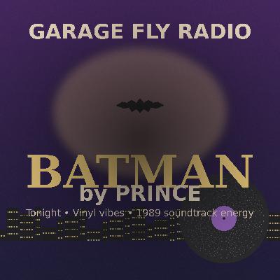 Batman by Prince (1989) — Vinyl Night on Garage Fly Radio