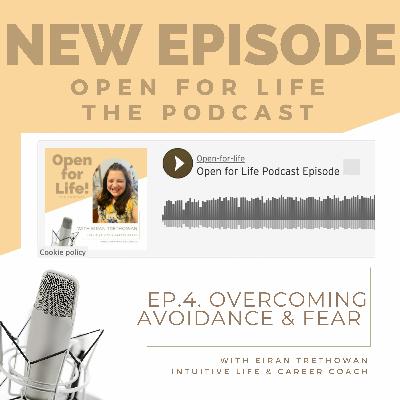 Overcoming Avoidance & Fear.