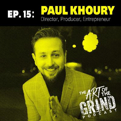 Paul Khoury: Patience & Positivity Paul Khoury: Patience & Positivity