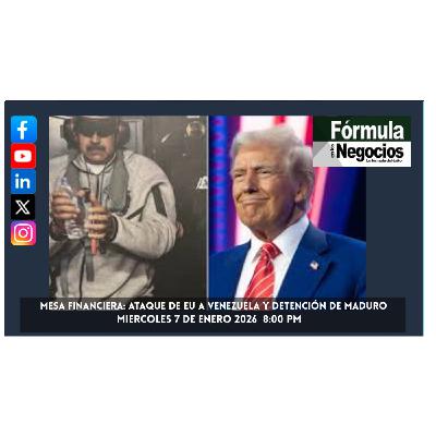 MESA FINANCIERA Miércoles 7 enero 2026