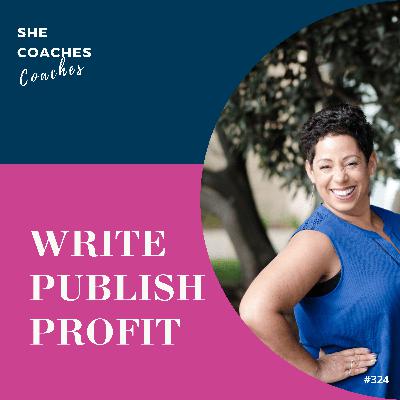 How to Write, Publish and Profit from Your Expertise with Suzanne Doyle Ingram Ep 324