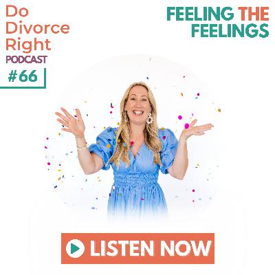 Episode 66 - Feeling the feelings