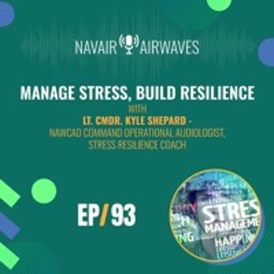 AirWaves #93: Manage Stress, Build Resilience