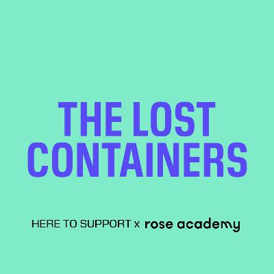 The Lost Containers | Here to Support x Verhalenhuis #2