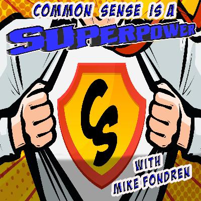 Welcome to Common Sense is a Superpower
