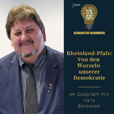 #46 Rheinland-Pfalz: Von den Wurzeln unserer Demokratie