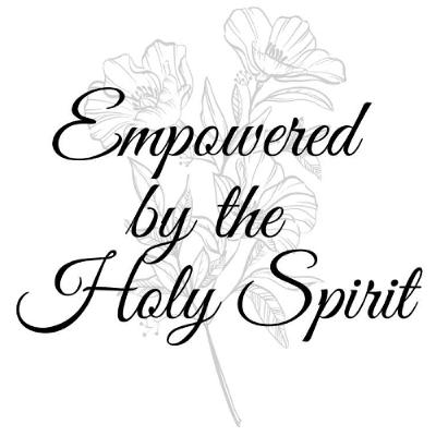 Empowered by the Holy Spirit