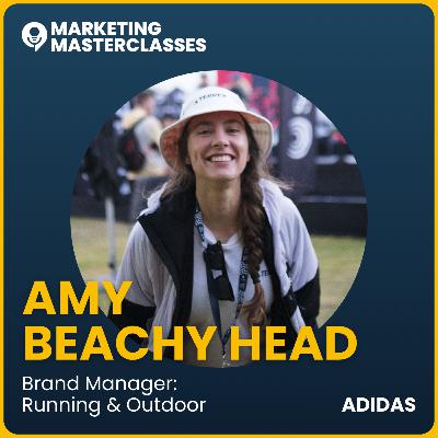 100. Chicken Farms, Ultra-Trails & Adidas: Amy Beachy Head's Marketing Journey