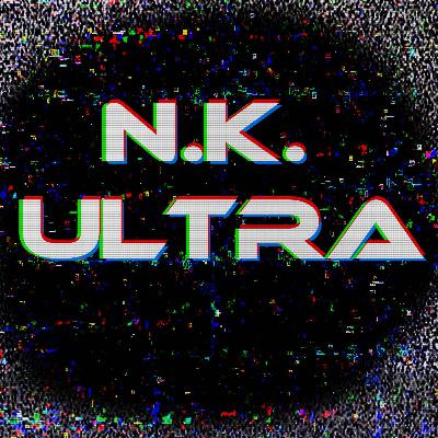 NK ULTRA: A Show Of Bits And Bantz NK ULTRA: A Show Of Bits And Bantz
