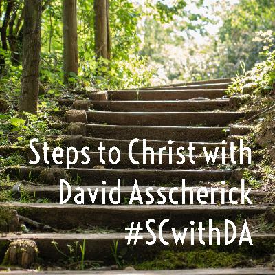 Introduction to Steps to Christ with David Asscherick
