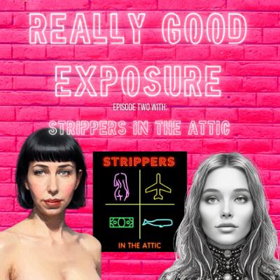 RGE Ep.2 - Strippers in the Attic RGE Ep.2 - Strippers in the Attic