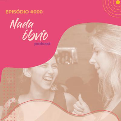 #000 Nada óbvio