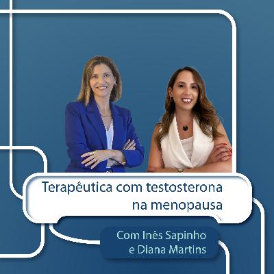 Terapêutica com testosterona na menopausa