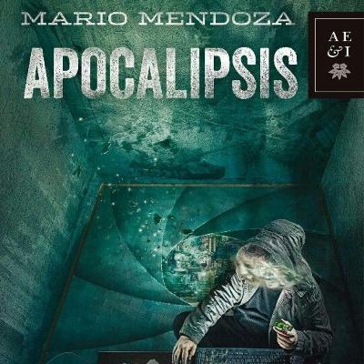 Audiolibro Apocalipsis - Mario Mendoza (Episodio 29)