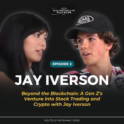 Beyond the Blockchain: A Gen Z’s Venture into Stock Trading and Crypto with Jay Iverson Beyond the Blockchain: A Gen Z’s Venture into Stock Trading and Crypto with Jay Iverson