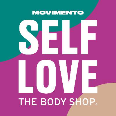 Teaser Podcast Movimento Self Love