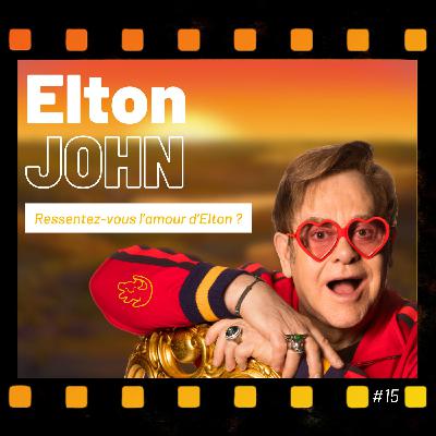 Ressentez-vous l'amour d'Elton John ?