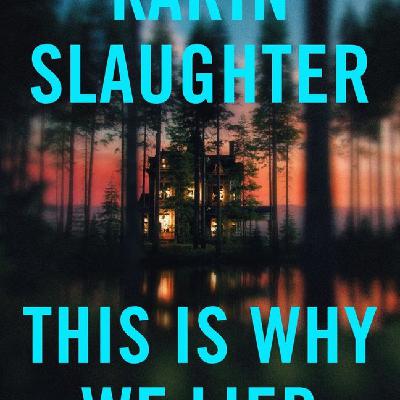 [Get] (Kindle) This Is Why We Lied (Will Trent, #12) by Karin Slaughter