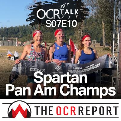 S07E10 - Spartan Pan Am Champs 2025 (Bonus talk about Trifecta World Champs)