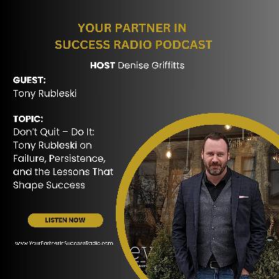 Tony Rubleski: Don’t Quit – Do It