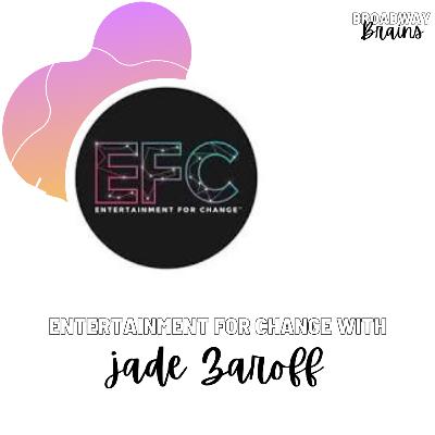 Entertainment for Change with Jade Zaroff
