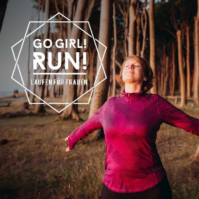 Die letzte Go Girl! Run!-Podcastfolge Die letzte Go Girl! Run!-Podcastfolge
