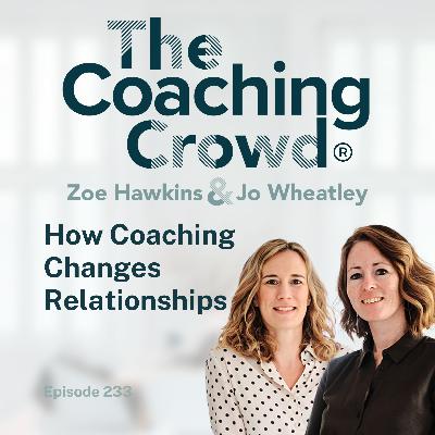 How Coaching Changes Relationships