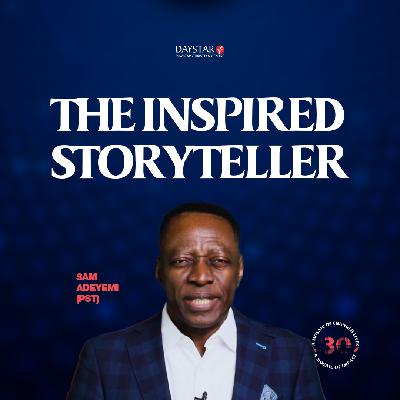 The Inspired Storyteller | Pastor Sam Adeyemi | A Harvest of Stars Series