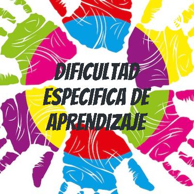 Dificultas Especificas de Aprendizaje (DEA)
