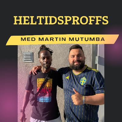 S3E4: Martin "M9" Mutumba stjärnan som aldrig slutar skina.