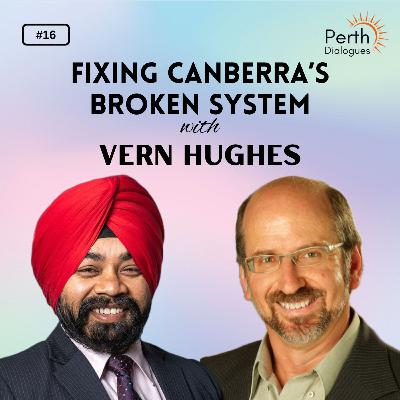 #16. Australian politics, Duopoly, Crossbench, Welfare, Immigration, Scare Tactics | Vern Hughes