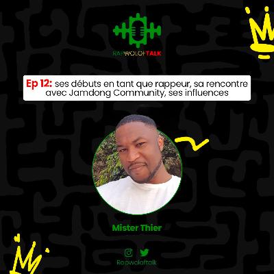 Episode 12 : ses débuts en tant que rappeur, sa rencontre avec Jamdong Community, ses influences