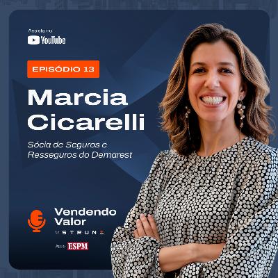 #13: Marcia Cicarelli, Sócia de Seguros e Resseguros do Demarest