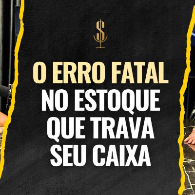 Como profissionalizar as compras da sua loja | Podcast Rede Milionária #67