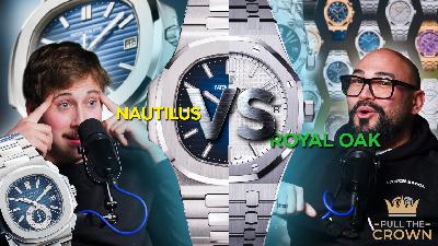 Grail Watch Showdown: Nautilus vs Royal Oak 💎⌚ —] Pull The Crown