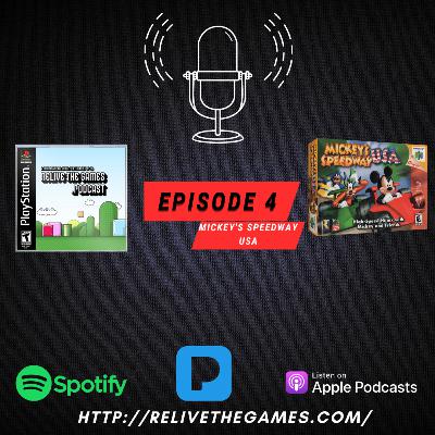 Relive The Games Episode 4: Mickey's Speedway USA