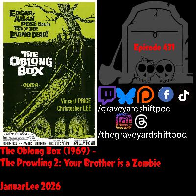 The Oblong Box (1964) - The Prowling 2: Your Brother is a Zombie - JanuarLee 2026